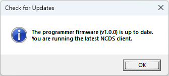 Check for Updates message: the programmer firmware is up to date and you are running the latest NCDS client