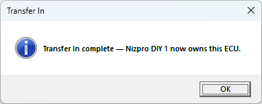 Transfer In message: Transfer In complete, Nizpro DIY 1 now owns this ECU.
