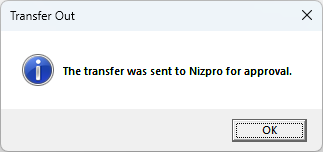 Transfer Out message: The transfer was sent to Nizpro for approval.